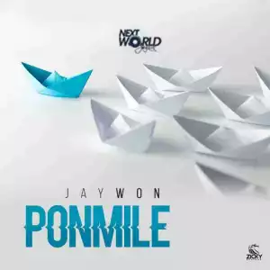 Jaywon - Ponmile (Reminisce Cover)